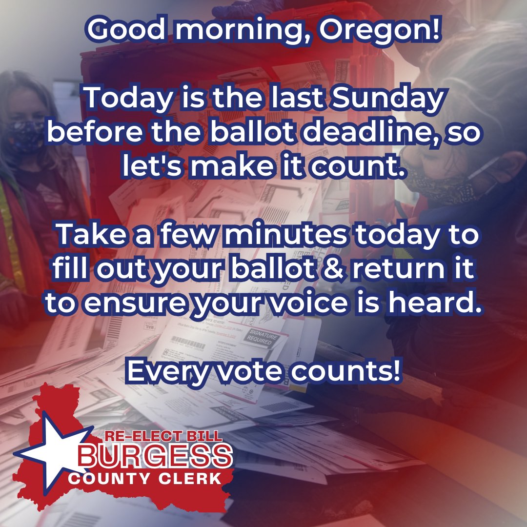 Good morning, Oregon! Today is the last Sunday before the ballot deadline, so let's make it count. Take a few minutes today to fill out your ballot and return it to ensure your voice is heard. Every vote counts! #OrPol #OregonVotes