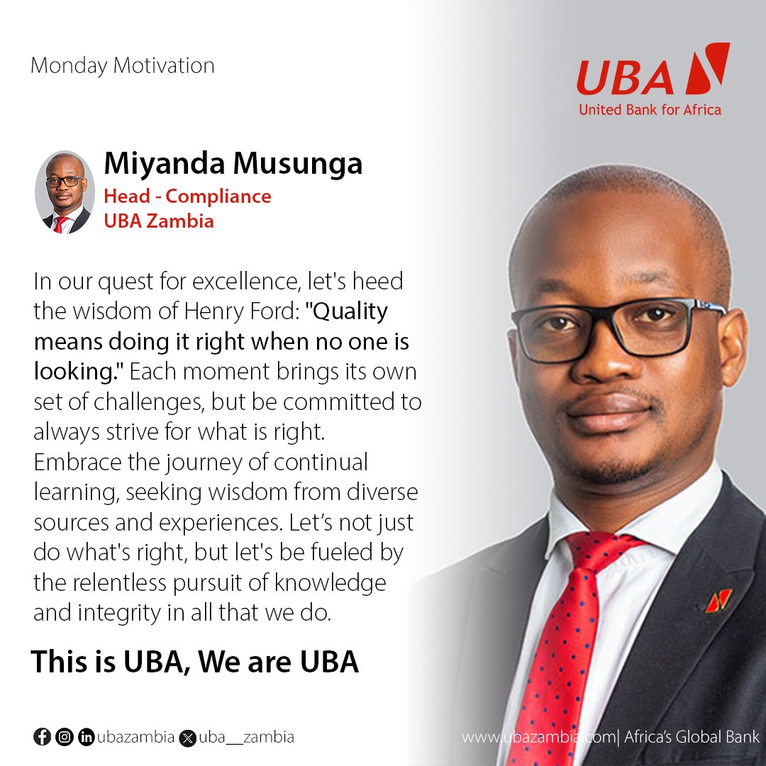 UBA__Zambia's tweet photo. Let’s not just do what's right, but let us be fueled by the relentless pursuit of knowledge and integrity in all that we do.
#ThisUBA
#weareuba
#MondayMotivation
#AfricasGlobalBank https://t.co/p5lzJFMMPM