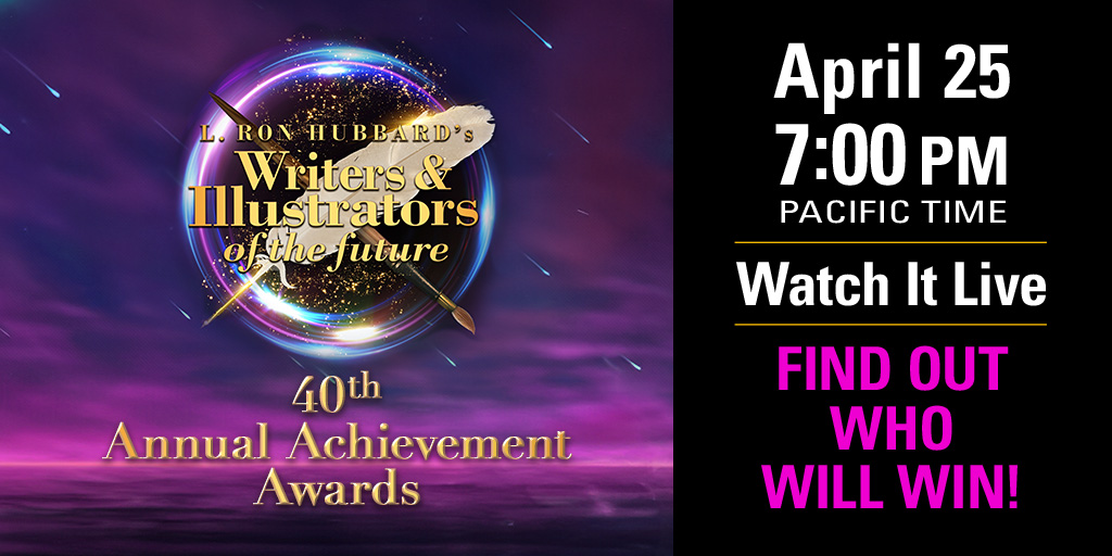 🌟 Join us live for a night of inspiration! Don’t miss the 40th Annual #LRonHubbard Achievement Awards, streaming on April 25, 2024, at 7 PM PST (10 PM EST). Witness the future of creativity at WritersoftheFuture.com 🌟

#WOTF40 #WritersOfTheFuture #IllustratorsOfTheFuture