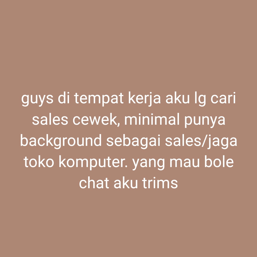 yang mau boleh dm aku. lagi ada loker cari sales cewek, untuk kualifikasinya kayak gini yaa

daerah kerjanya di harco mangga dua, jakarta pusat #lokerjakarta #loker