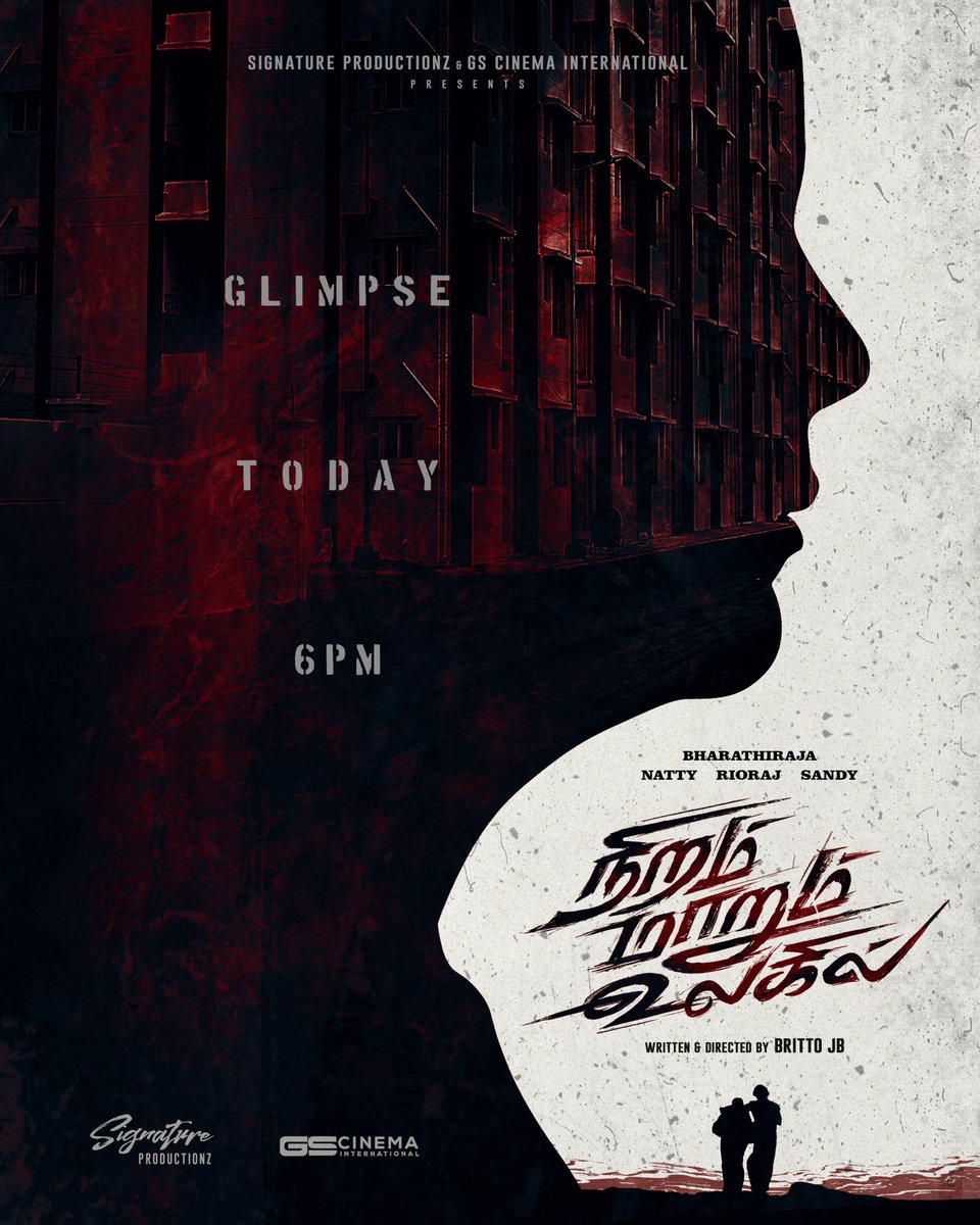 The glimpse of #NiramMarumUlagil from today at 6 PM! #நிறம்மாறும்உலகில் Starring ⭐ @offBharathiraja @natty_nataraj @rio_raj @iamSandy_Off Directed by @brittoguru Produced by @signaturepro01 & @gs_cinema @Lenin60992471 @editor_tamil @DevPrakash2816 @MallikaArjunDOP