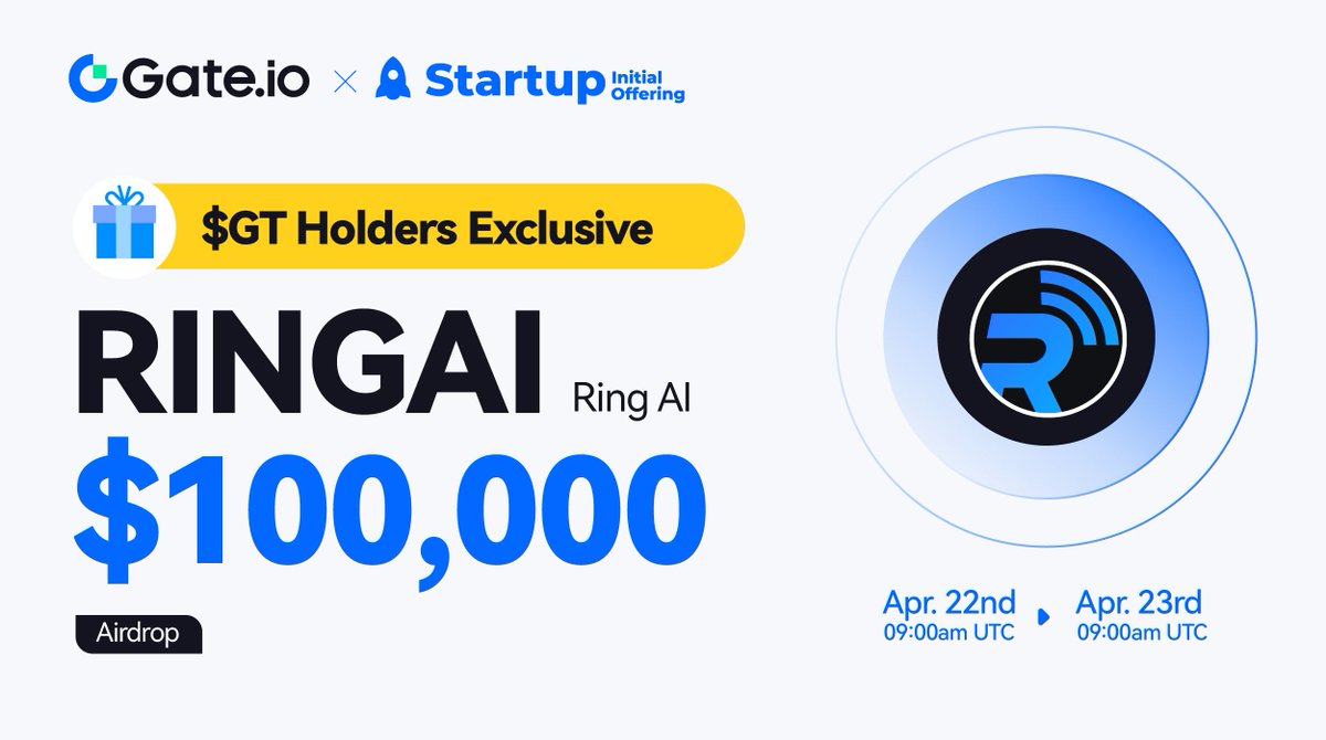 Gate.io Startup Free Offering: 353,732 $RINGAI #Airdrops @TryRingAI 🪂 $GT Holder Exclusive ⏰Duration: 9:00AM, Apr 22 - Apr 23 (UTC) ⏰Trading: 13:30PM, Apr 23 (UTC) Claim: gate.io/startup/1433 More: gate.io/article/36077 #GateioStartup