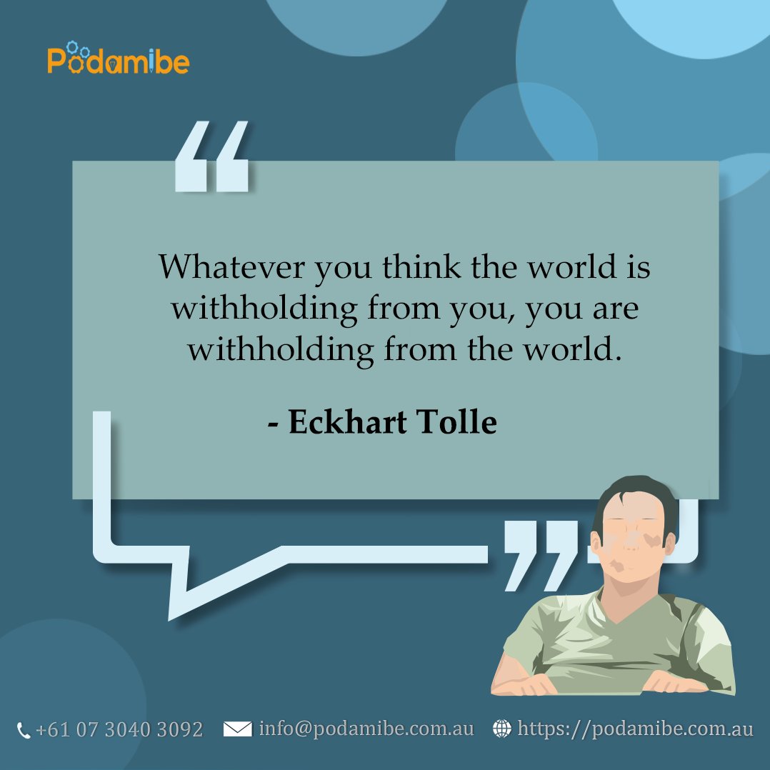 Motivational Quote
'Whatever you think the world is withholding from you, you are withholding from the world.' -Eckhart Tolle
#podamibeaus #motivational #softwaredevelopment #webapplication #websitedevelopment #withholding