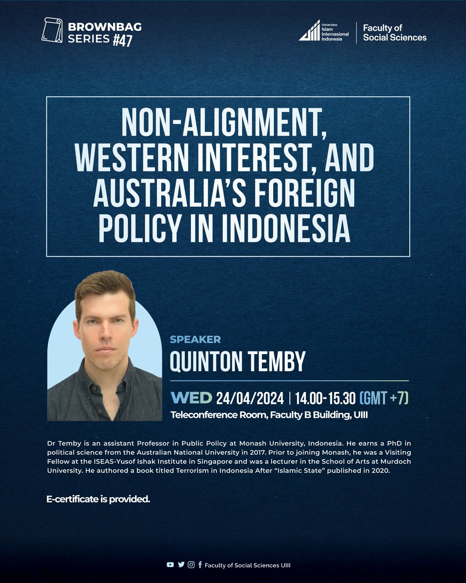 You are invited to join Brownbag 47 with the theme 'Non-Alignment, Western Interest, and Australia's Foreign Policy in Indonesia' featuring Dr. Quinton Temby. Let's join us. E-certificate will be provided!