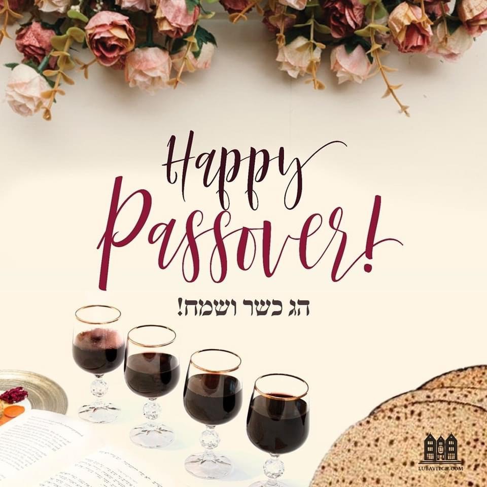 May you celebrate true freedom this Passover in happiness and health with all your family and friends! To find a local seder, visit Lubavitch.com/centers