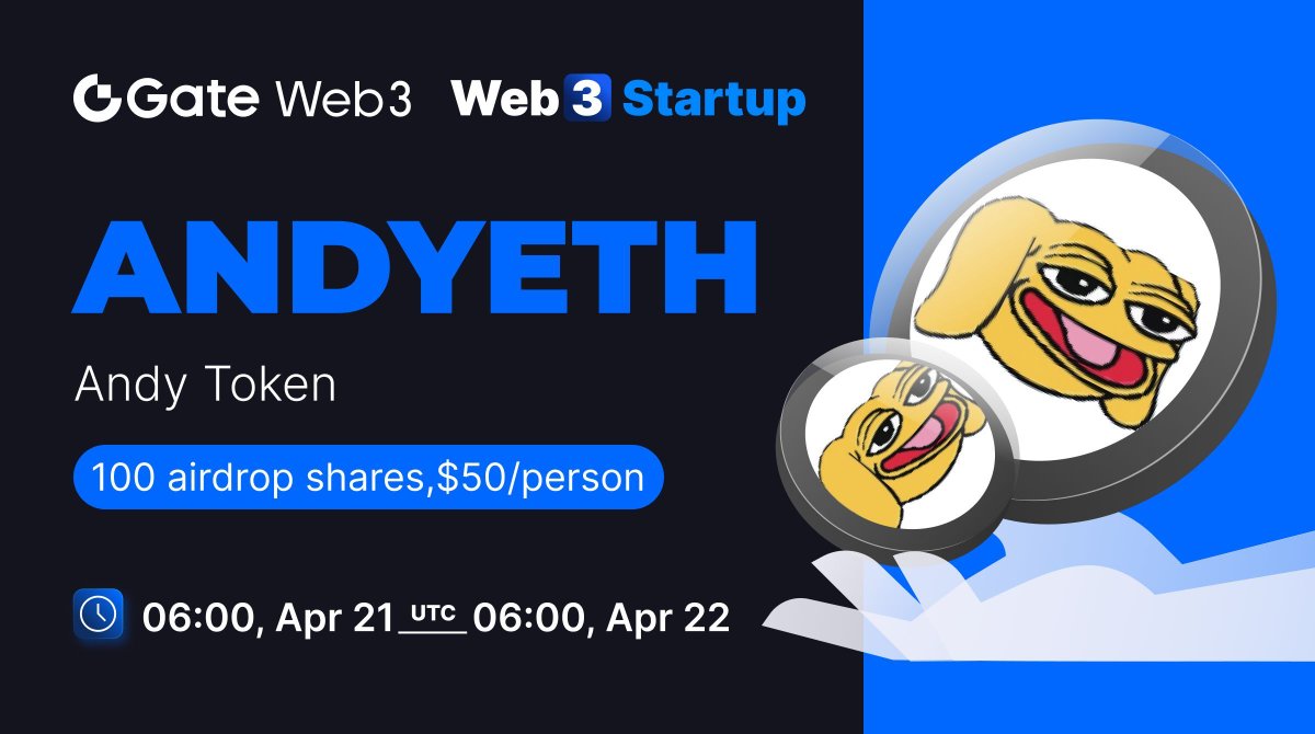 #GateWeb3 Startup Non-Initial Token Offering: Andy
@andycoinonerc

🎡All-chain assets ≥ $10 to enter. Higher assets with better chances of winning.
🤩100 shares, each with a value of $50
📅Time:Apr.21 - Apr.22
👉Enter: go.gate.io/w/T3XALFQl
➡️More info: gate.io/article/36070