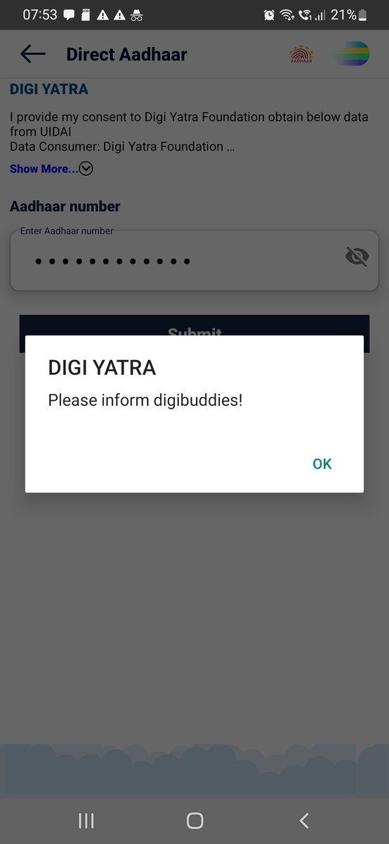 @DigiYatraOffice what type of message is this? Who is #digibuddies and what should I inform them? I am only trying to register on Digiyatra using my #aadhaar number.