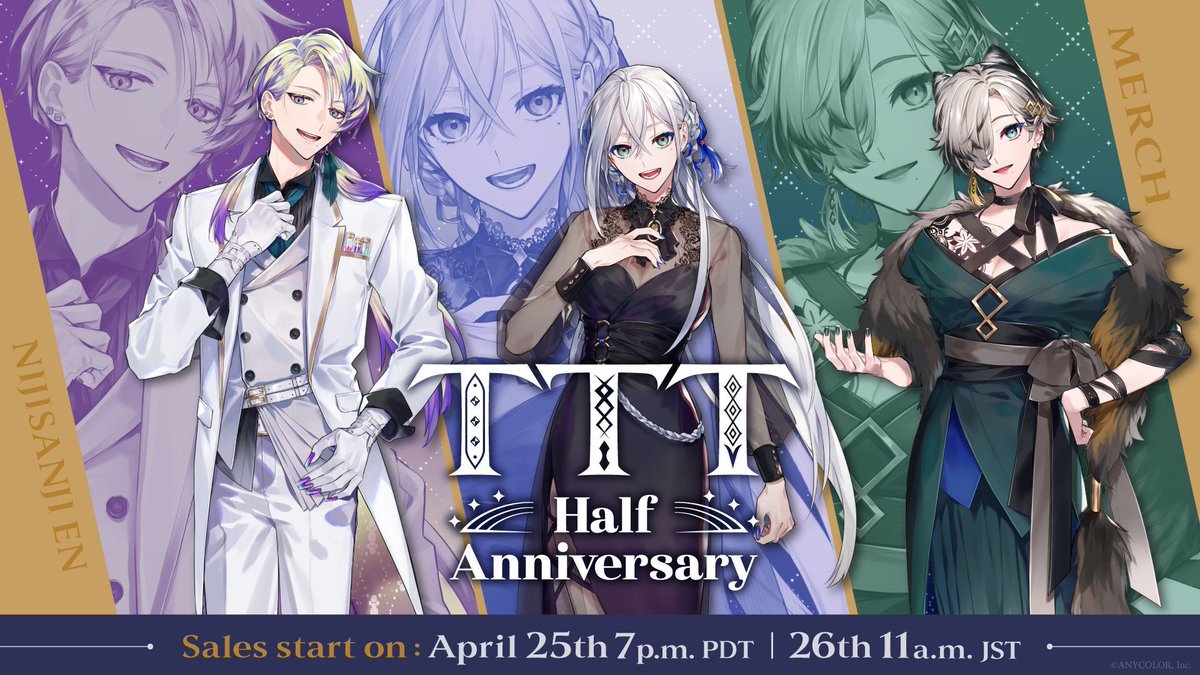 【#TTT Half Anniversary announcement🎉】 Congratulations to TTT on six months🥳 New merch to celebrate the occasion will be available on the #NIJISANJI_EN Official Store from April 25 (Thu) 19:00 PDT! 🔻Press release: anycolor.co.jp/en/news/uhra4_…