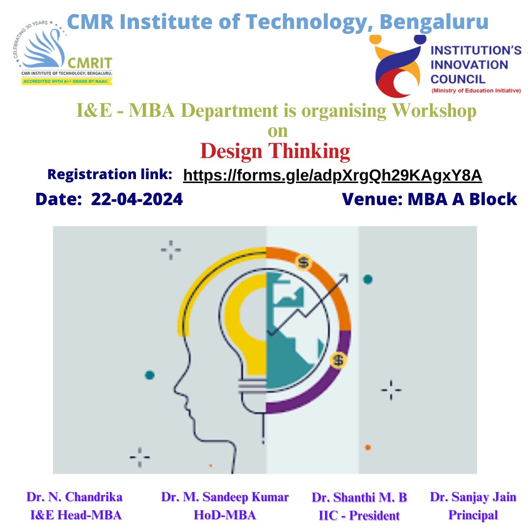 I&E Cell of the Department of Management Studies in association with CMRIT - Institution’s Innovation Council is organizing a Workshop on Design Thinking on 22nd April 2024.

Registration Link: forms.gle/adpXrgQh29KAgx…

@mhrd_innovation

#cmritbengaluru #cmrit #IIC_CMRIT #mhrd