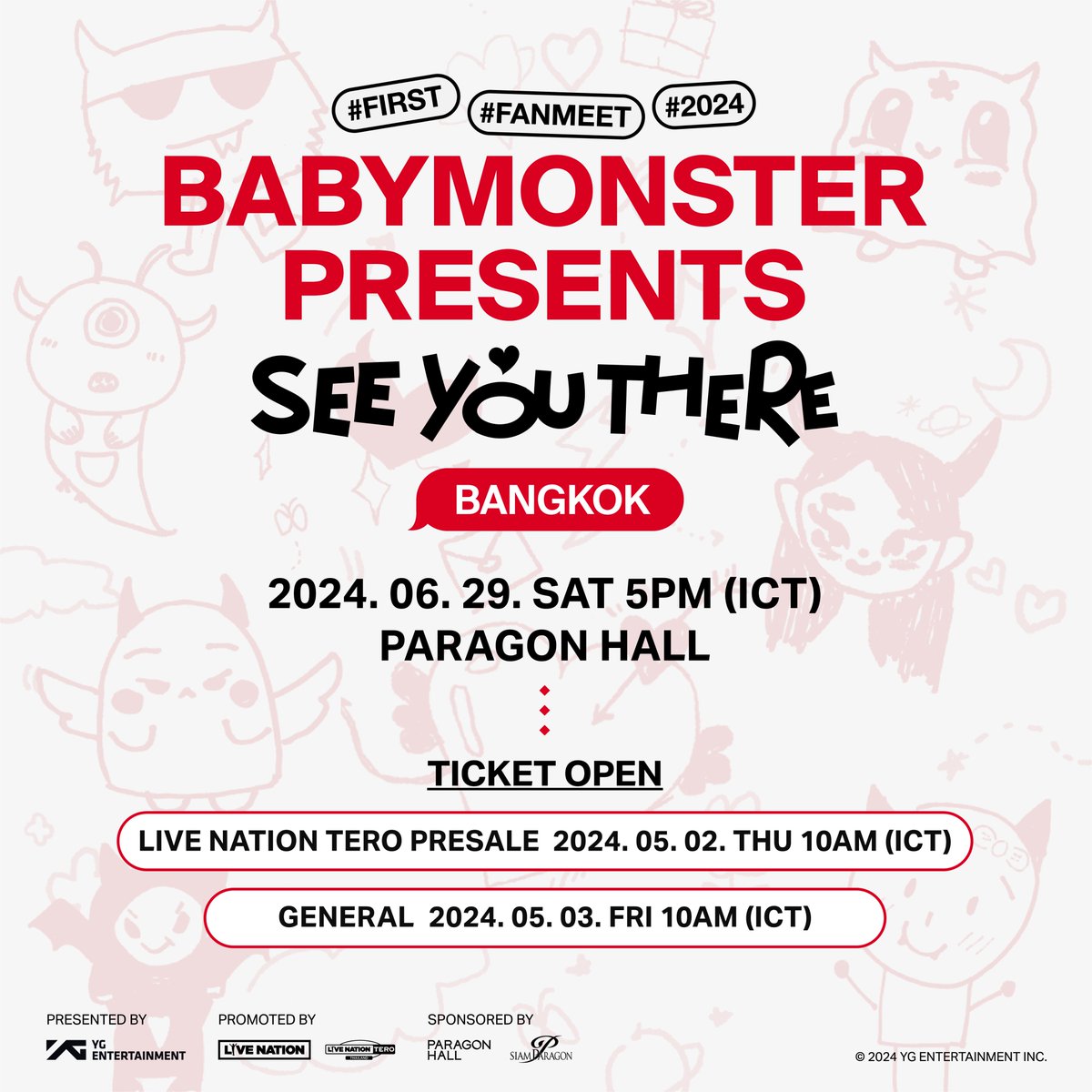 livenationth's tweet photo. 😈 เตรียมเซอร์ไพรส์! แฟนมีตแรกในไทยของวงมักเน่ตัวแสบ! [BABYMONSTER PRESENTS : SEE YOU THERE] IN BANGKOK
🗓️ 29 มิ.ย. 2567 พารากอนฮอลล์
• ราคาบัตรเริ่มต้น 1,800 บาท
• พรีเซลสำหรับสมาชิกไลฟ์ เนชั่น เทโร 2 พ.ค. รับคิว 9.00 น. และเปิดขายเวลา 10.00 - 22.00 น. ซื้อผ่าน 🔗 https://t.co/cNwqln8oou เท่านั้น สมัครสมาชิกฟรี!
• จำหน่ายบัตรทั่วไป 3 พ.ค. รับคิว 9.00 น. และเปิดขายเวลา 10.00 น. เป็นต้นไป ที่ https://t.co/3WpGxznv1w
📌 หมายเหตุ:
• รอบพรีเซลสำหรับสมาชิกไลฟ์ เนชั่น เทโร และรอบจำหน่ายบัตรทั่วไป ลูกค้า 1 ท่าน ซื้อบัตรได้ไม่เกิน 4 ใบ
• การมองเห็นในบางโซนและบางที่นั่งอาจถูกจำกัด เนื่องจากรูปแบบของการแสดง โครงสร้างของเวที รวมไปถึงอุปกรณ์ต่างๆจากการแสดง ขอสงวนสิทธิ์ในการยกเลิกหรือขอเงินคืนจากเหตุผลดังกล่าว

😈 CALLING ALL FANS OF “BABYMONSTER” We are thrilled to announce that [BABYMONSTER PRESENTS : SEE YOU THERE] is set to perform IN BANGKOK! ⁠
🗓️ Jun 29, 2024 at Paragon Hall, Thailand.
• Tickets starts from 1,800 baht
• Live Nation Tero Presale on May 2. Queueing starts at 9am and ticket sales at 10am onwards at https://t.co/cNwqln8oou Join now!
• General Sale on May 3. Queueing starts at 9am and ticket sales at 10am onwards at https://t.co/3WpGxznv1w
Note:
• Live Nation Tero Pre-Sale and General Sale limited transaction at 4 tickets
• Views from some areas/seats may be obstructed due to performance design, stage structures, camera and show equipment depending on the location of your seat. Ticket cancellations, changes, or refunds will not be available for view restriction reasons.

#BABYMONSTER #베이비몬스터
#BABYMONSTER_PRESENTS #SEEYOUTHERE
#BANGKOK #SEEYOUTHEREinBANGKOK #20240629
#SIAMPARAGON #YG