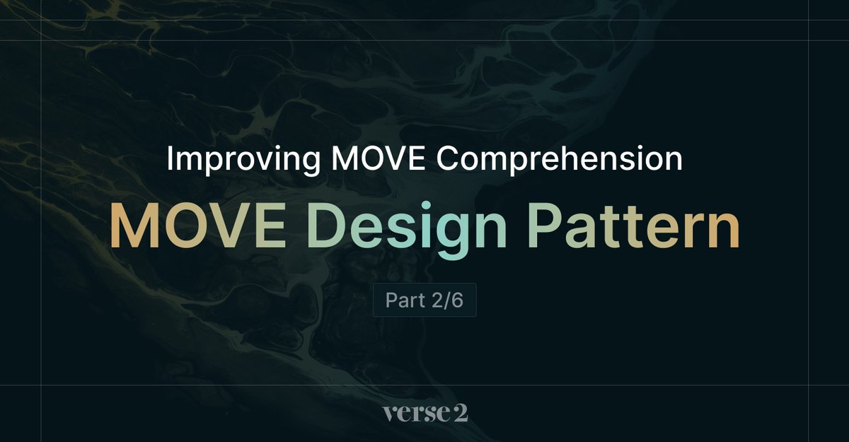 Improving Move Comprehension(2): Move Design Pattern

TL;DR
- #Move incorporates various design patterns for secure Web3 asset management.
- <a href="/Aptos/">Aptos</a> Move ensures rigorous resource control and employs an object model to surpass resource model limitations.
- Move focuses on crafting