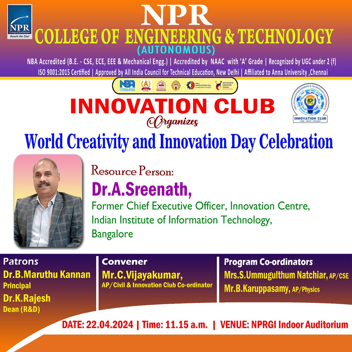 World Creativity and Innovation Day Celebration 

#NPRGI #NPR #NPRCOLLEGE #NPRNATHAM #NPRASC #NPRCET #NPRPC #NPRNRI #NPRAHS #AUTONOMOUS #NAAC #NBA #ISO #UGC #2F #ANNAUNIVERSITY #AICTE #MOU #INNOVATIONCELL #INNOVATIONCLUB #WORLDCREATIVITYANDINNOVATIONDAY