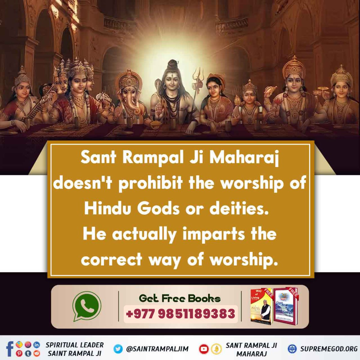 Sant Rampal Ji Maharaj doesn't prohibit the worship of Hindu Gods or deities. He actually imparts the correct way of worship. #तिनै_देवता_कमलमा To know more, Get the free spiritual book Gyan Ganga.