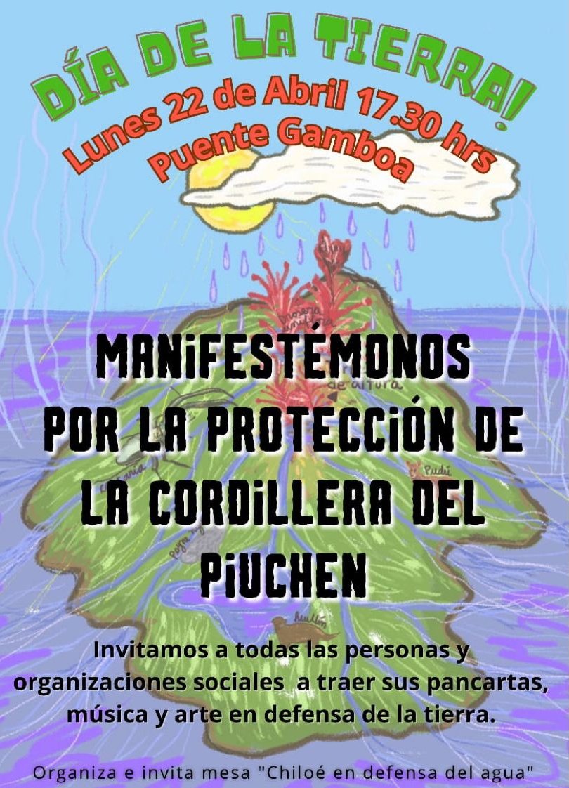📣 En el marco del día de la tierra convocamos a todos y todas a una manifestación pacífica y familiar para exigir la protección de nuestra cordillera‼️

🗓️Fecha: 22 de abril 2024

📍 Lugar: Puente Gamboa

🕟 Hora : 17:30 hrs.

#chiloe #crisishidrica #saqueoenergetico #loslagos