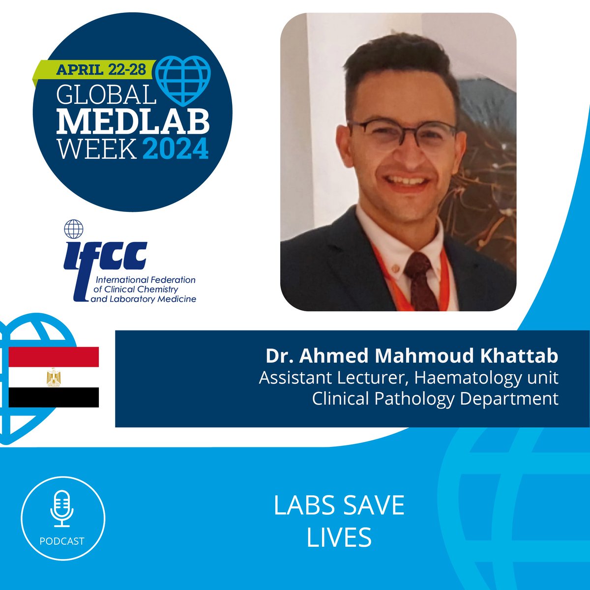 PODCAST: Labs Save Lives. podcasters.spotify.com/pod/show/ifcc/… Listen to the Podcast of Dr. Ahmed Mahmoud Khattab. Assistant Lecturer, Haematology unit, Clinical Pathology Department. Egypt.