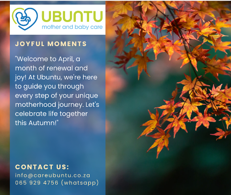 April blooms with new beginnings and miracles of motherhood. #UbuntuCare #MotherhoodJourney