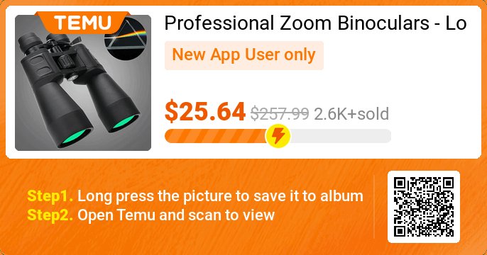 Professional Zoom Binoculars - Long Range, Ideal For Bird Watching, Hunting, And Wildlife Viewing Outdoors
👉 -90% off discount+EXTRA 30% OFF❤️
🎉 Exclusive deal[$25.64] -90%
👉 item link: temu.to/m/uxifkex2ikk
⚠️ Every New App User can only enjoy once