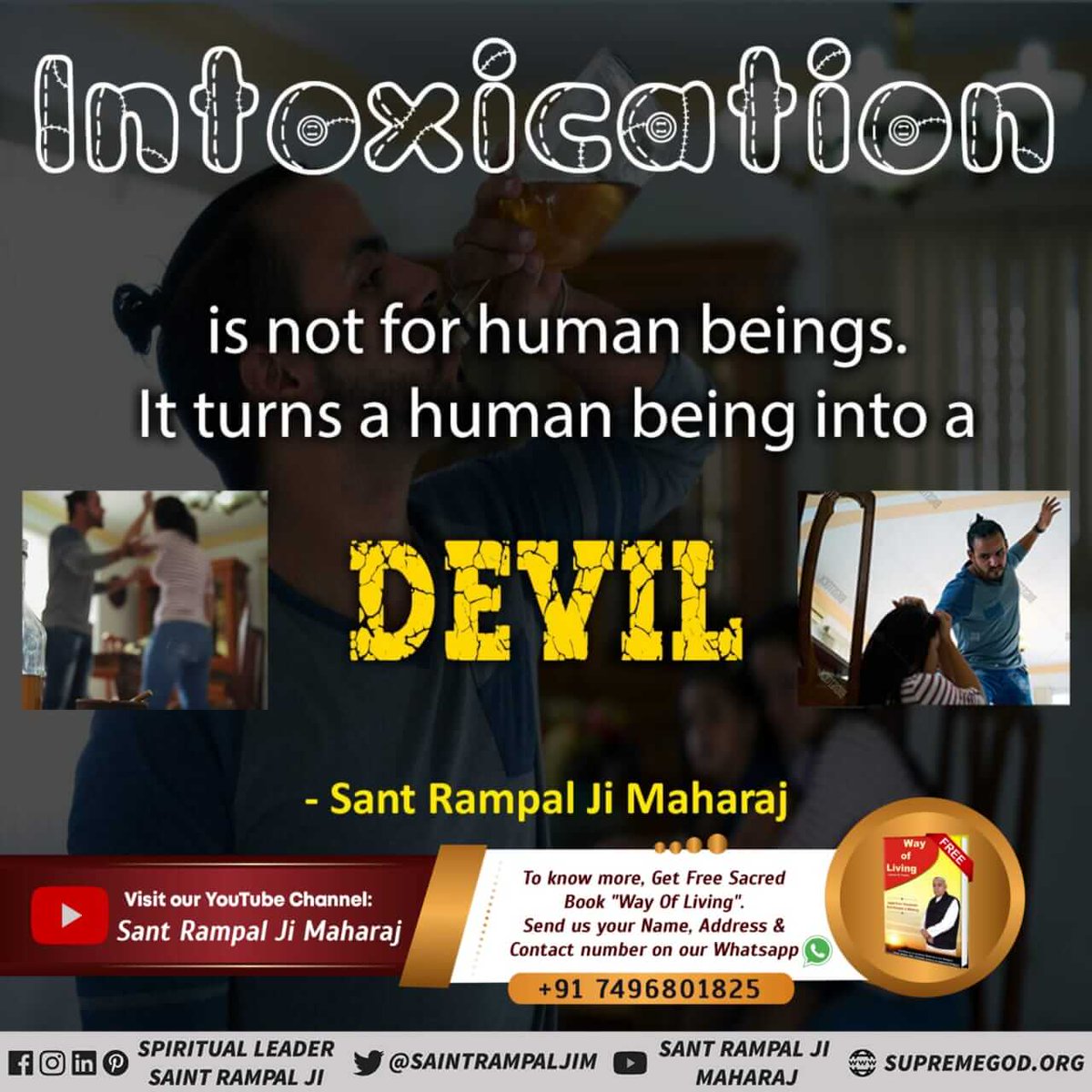 #GodMorningMonday
Intoxication
is not for human beings.
 It turns a human being into a
DEVIL

- Sant Rampal Ji Maharaj‌
