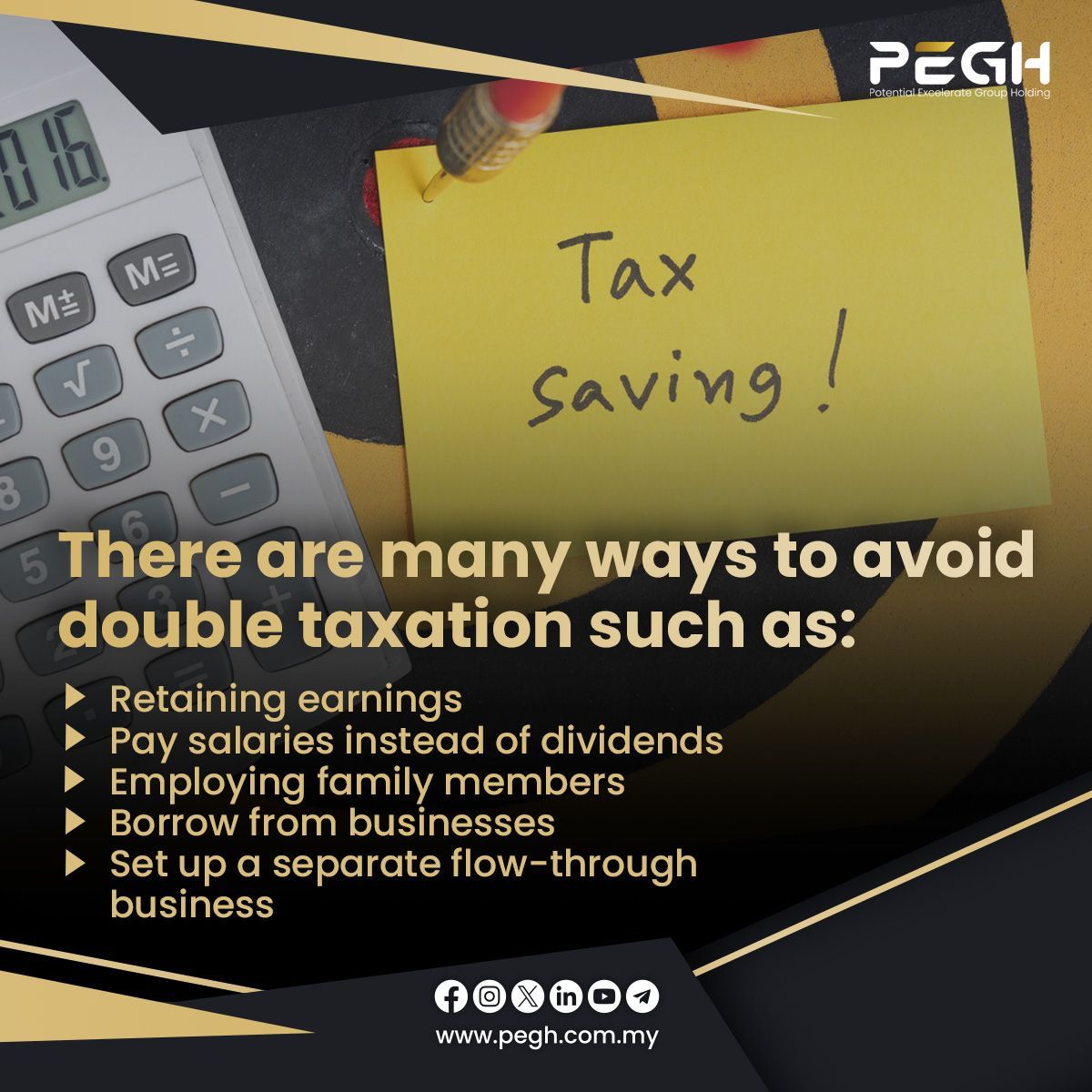 Avoiding double taxation for businesses is achievable through strategic tax planning, which acts as your financial defense. Seek advice from advisors or learn smart tips to save more. #PEGH #Investments #Excelerate #LHDN #BusinessTax #TaxSeason #FinancialPlanning #DoubleTaxation