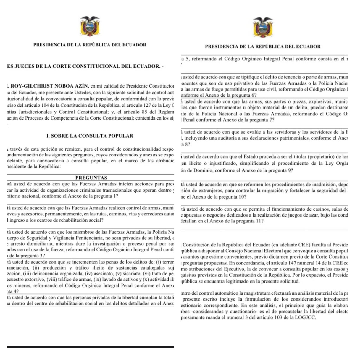 Para aquellas personas que piensan que hoy ha perdido Noboa, estas eran las preguntas inicialmente de la consulta, el tema del trabajo por horas y el arbitraje internacional fueron temas que se agregaron más adelante