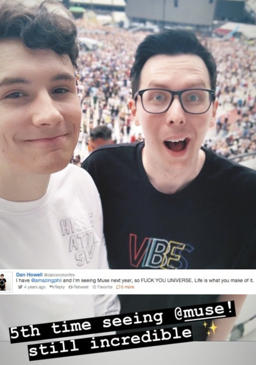 “I have amazingphil and I’m seeing muse”
10 years later, not much has changed