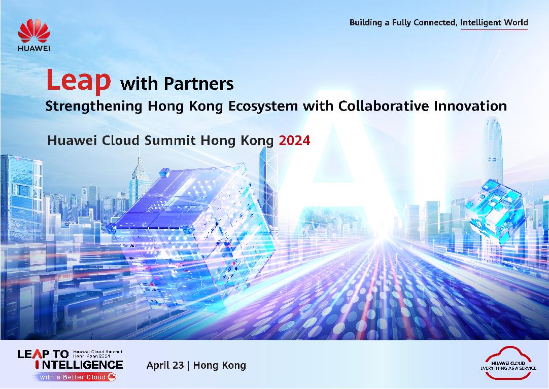 'Leap with Partners, Strengthening Hong Kong Ecosystem with Collaborative Innovation'. Join us to unlock the future of innovation at the Huawei Cloud Summit Hong Kong 2024 on April 23 at Hong Kong,China. Huawei Cloud will shares the best practices in industry intelligence, how