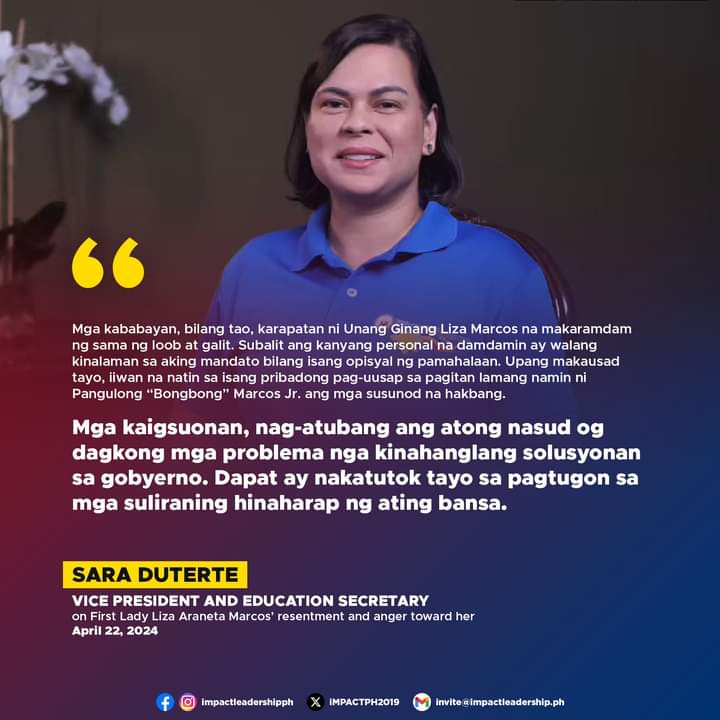 'ANG KANYANG PERSONAL NA DAMDAMIN AY WALANG KINALAMAN SA AKING MANDATO BILANG ISANG OPISYAL NG PAMAHALAAN' VP Sara Duterte addresses FL Liza Marcos' resentment and anger toward her, saying that her personal feelings have nothing to do with her mandate as a government official.