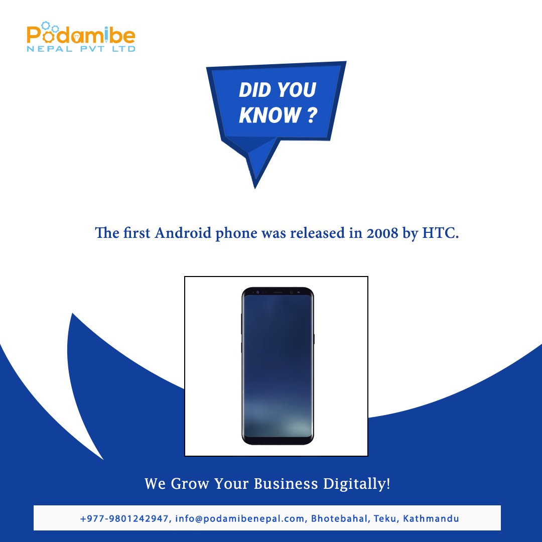 DID YOU KNOW?
The first Android phone was released in 2008 by HTC.
#podamibenepal #didyouknow #softwaredevelopment #websitedevelopment #ITSolutions #android