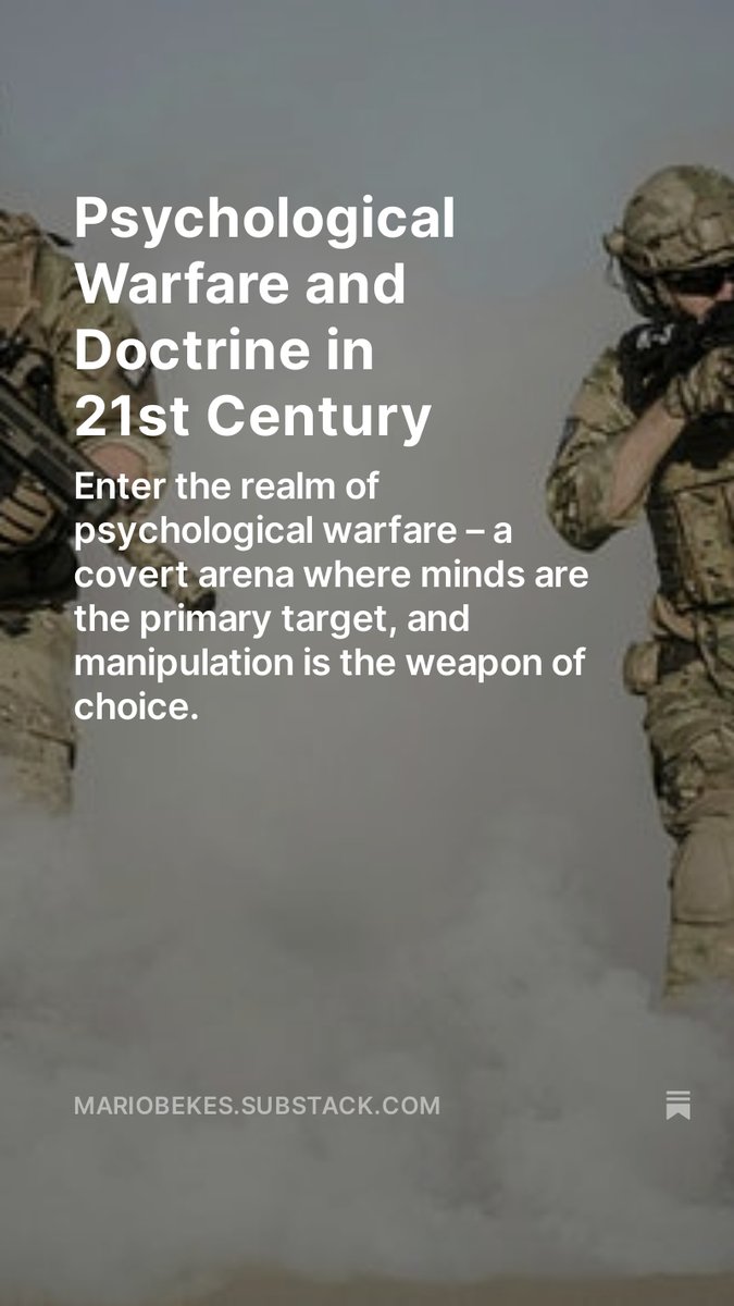 'Psychological Warfare and Doctrine in 21st Century' Enter the realm of psychological warfare – a covert arena where minds are the primary target, and manipulation is the weapon of choice mariobekes.substack.com/p/psychologica… #psyop #psychological #war #warfare #Military #mariobekes…