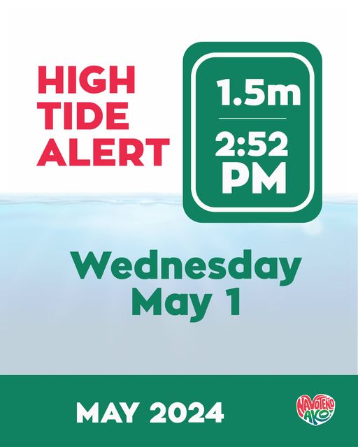Aabot po sa 1.5 meters bukas, May 1, 2:52 PM, ang high tide. Mag-ingat at maging handa po sa anumang sakuna.