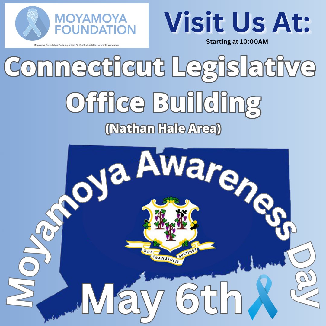 Visit the Moyamoya Foundation along with our friends from Hartford Hospital - Ayer Neuroscience Institute at the CT Legislative Office Building on May 6th for Moyamoya Awareness Day. #WorldMoyamoyaDay #MoyamoyaFoundation #MoyamoyaAdvocacy #MoyamoyaAwareness #RareDisease