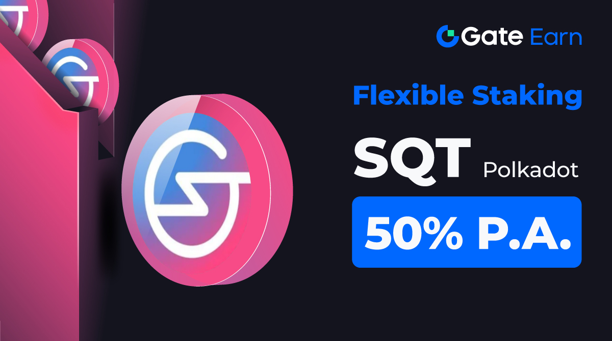 🔥 $SQT Flexible Staking is available! 🚀 Start NOW: gate.io/hodl?pid=2410 📚 Details: gate.io/article/36071 ➕Follow🔄RT📨Reply & ❤️Like #Gateio #GateEarn #HODL #Earning #BTC #ETH #blockchain