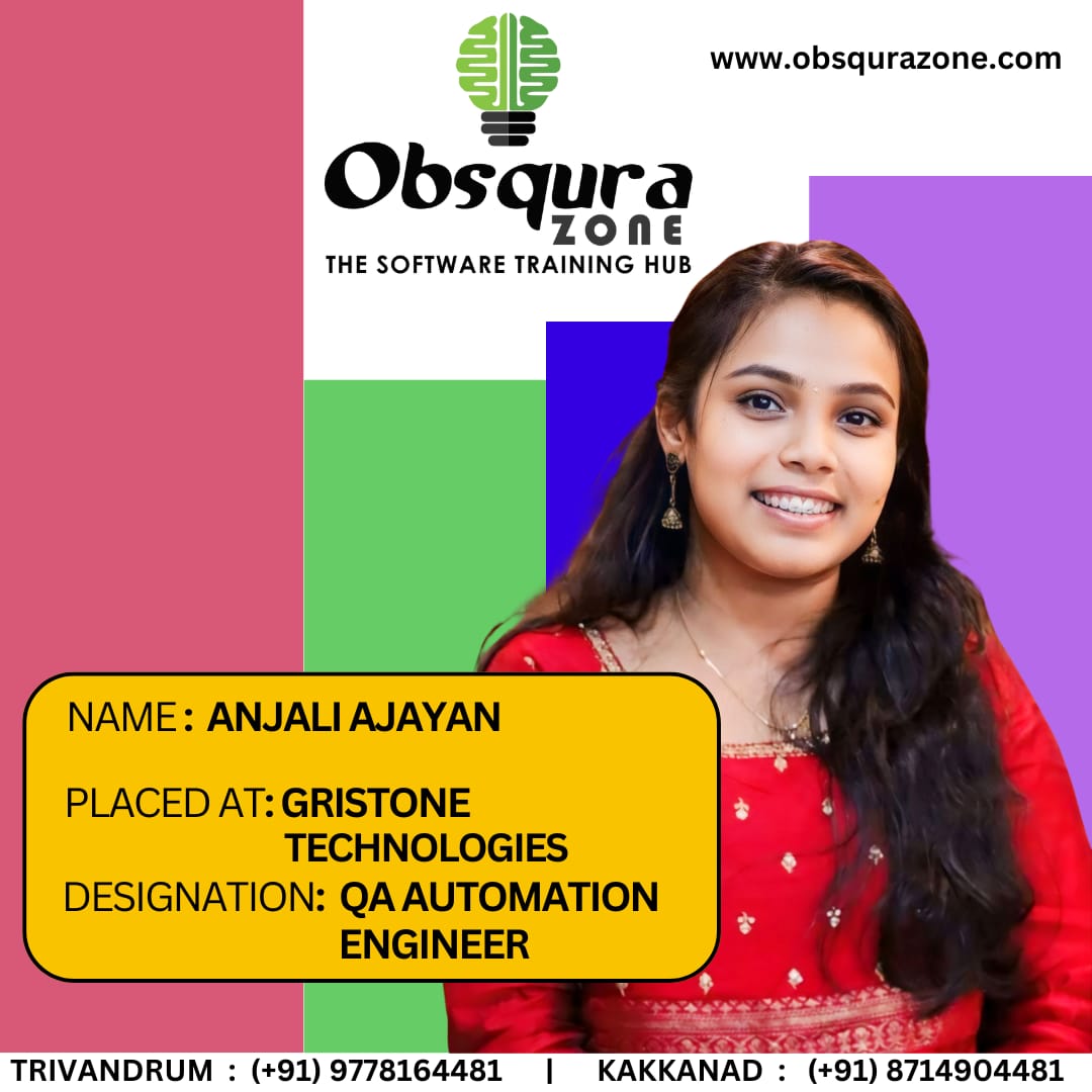 💐Congrats, Anjali for your new Career as QA Automation Engineer -Gritstone Technologies 📲For more info please contact: 📍Trivandrum Call/WhatsApp:(+91) 9778164481 📍Kakkanad Call/WhatsApp:(+91) 8714904481 #Placement #Congrats #ObsquraZone