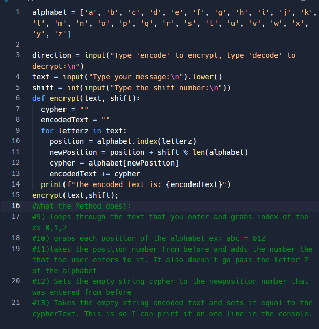 (Day 9) Learning Python: Caesar Cipher part 1 
(This one was pretty challenging)
#100daysofcodechallenge #100DaysOfCode #100daysofpython