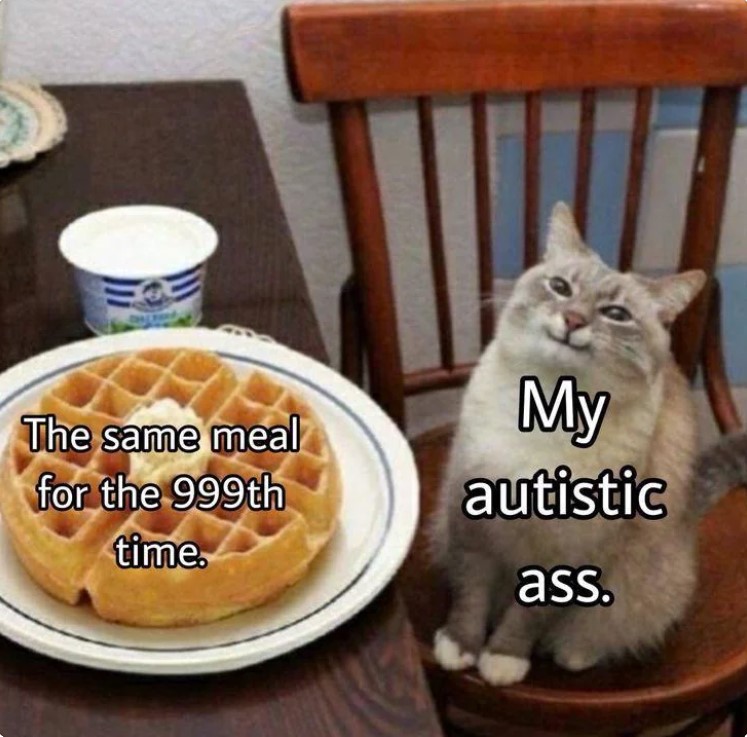 Yummy 😋😋😋

#Autism #AutismAwarenessMonth #Autistic #Neurodivergent #Neurodiversity #Memes #ActuallyAutistic