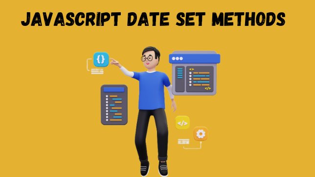 javascript-date-set-methods-open-this-thread-from-shefali-shefali