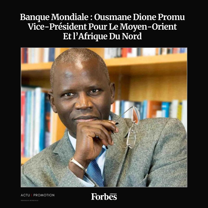 🔴Banque Mondiale : Ousmane Dione Promu Vice-Président Pour Le Moyen-Orient Et l’Afrique Du Nord

#Kebetu 
#senegal