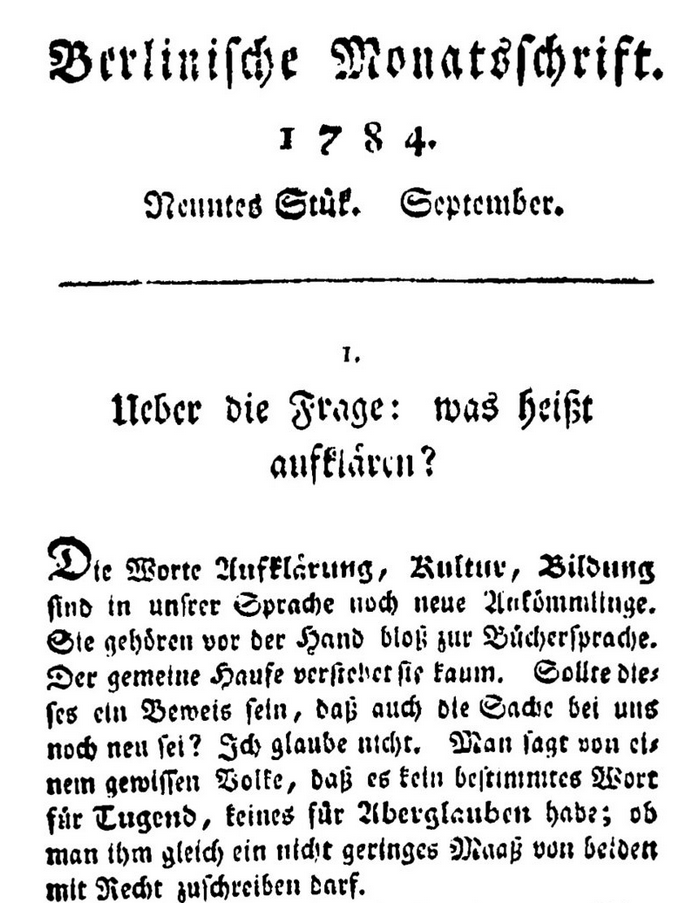 In September 1784 Moses Mendelssohn publishes “On the Question: What does ‘to enlighten’ mean?”