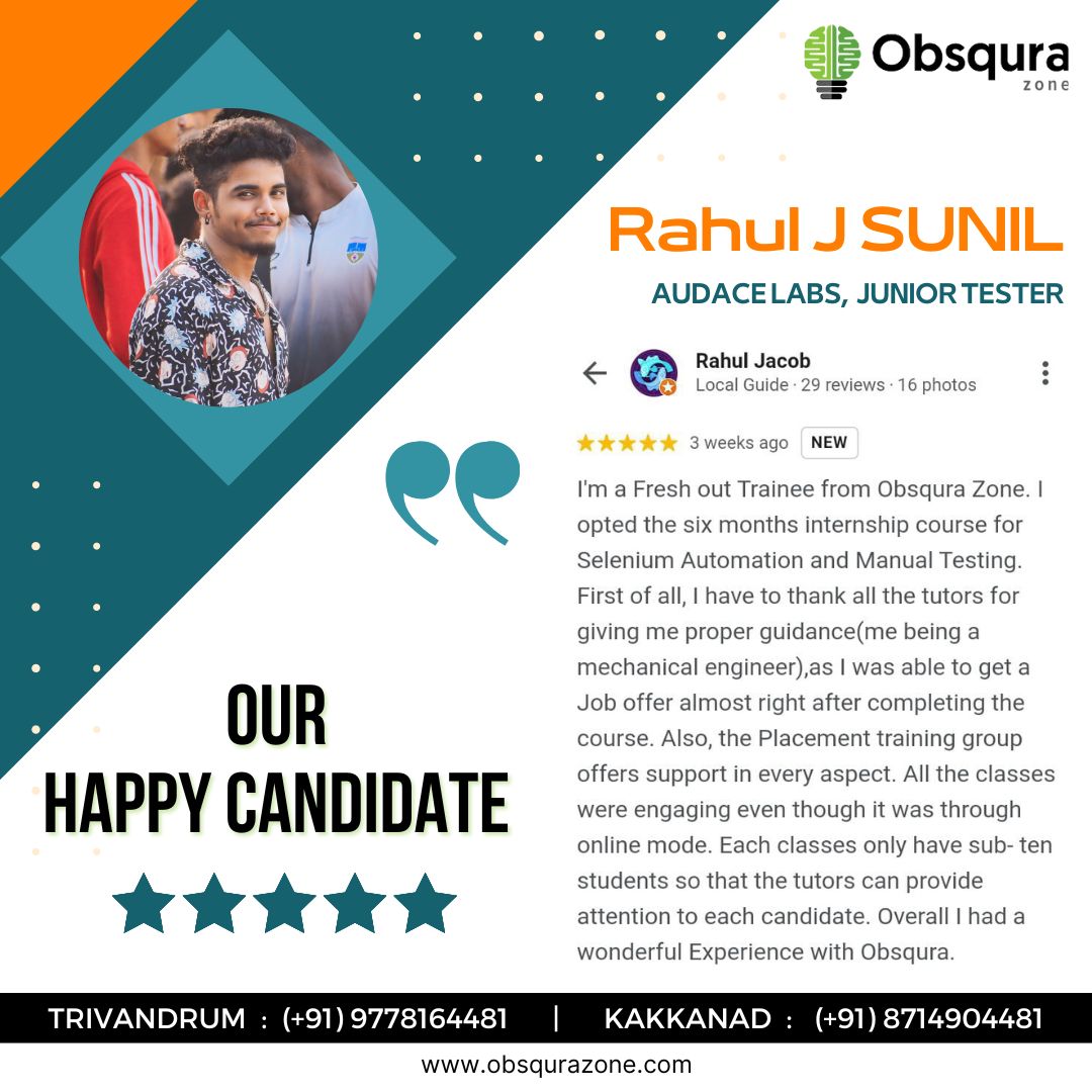 Thank you so much for your kind words, Rahul. We wish you good luck in your future endeavors! 📲For more info please contact: 📍Trivandrum Call/WhatsApp: (+91) 9778164481 📍Kakkanad Call/WhatsApp: (+91) 8714904481 #HappyCandidate #testimonial #SoftwareTesting #ObsquraZone