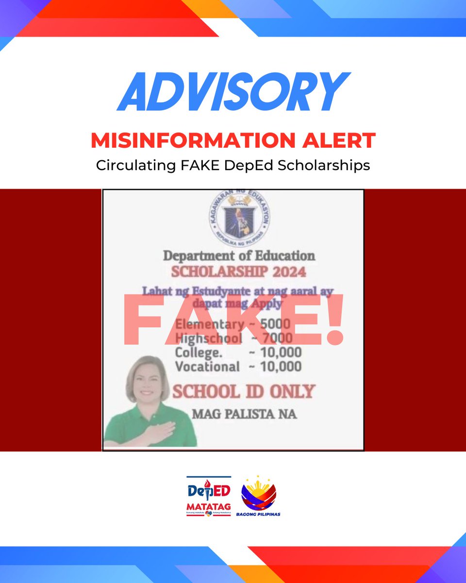 𝗔𝗗𝗩𝗜𝗦𝗢𝗥𝗬 | 𝗠𝗜𝗦𝗜𝗡𝗙𝗢𝗥𝗠𝗔𝗧𝗜𝗢𝗡 𝗔𝗟𝗘𝗥𝗧 Fake Scholarship 22 April 2024 - The Department of Education (DepEd) warns the public about FAKE DepEd scholarship posts circulating online. These posts are illegally using the DepEd seal and the photo of the Vice…