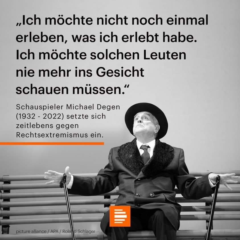 #AfDsindFaschisten 

Schauspieler Michael Degen
(1932 - 2022) setzte sich zeitlebens gegen
#Rechtsextremismus ein.