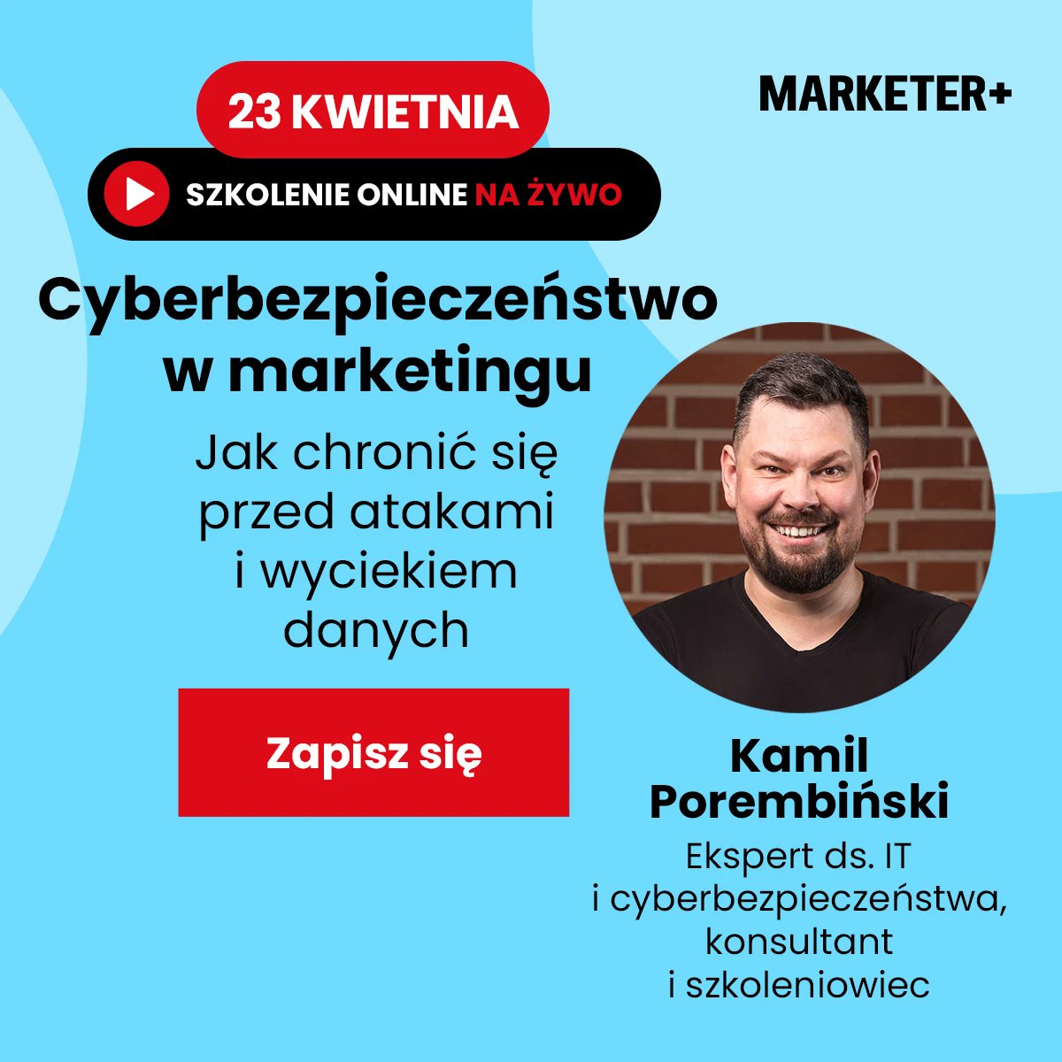 Nie przegap okazji na poprawę swojego bezpieczeństwa w sieci 🛡

Już jutro o 10:00 startuje nasze szkolenie online „Cyberbezpieczeństwo w marketingu. Jak chronić się przed atakami i wyciekiem danych”. 1/4
#edukacja #szkolenie #cyberbezpieczeństwo