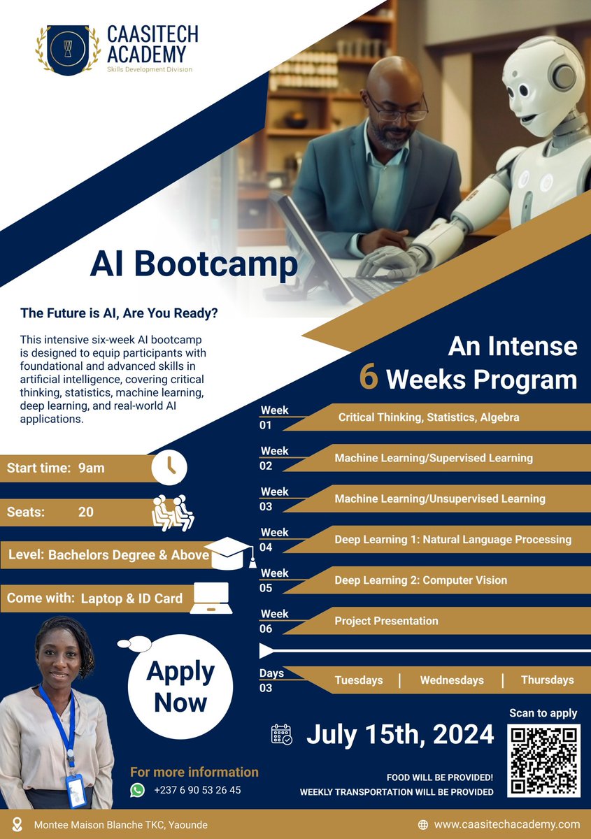 Get ahead in #AI with Caasitech Academy’s AI Bootcamp! 

🚀 Starting July 15, we’re offering an intense 6-week program in Yaounde. Become an AI pro in machine learning, computer vision, and more. Only 20 seats!Apply now 👉 caasitechacademy.com

#AIBootcamp #DeepLearning #NLP