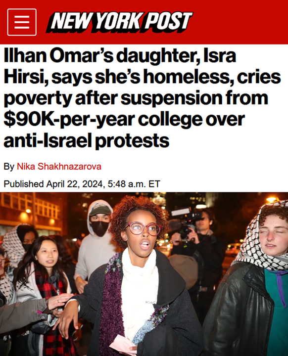 Ilhan Omar's daughter, Isra Hirsi, cries that she's homeless and starving after being suspended from Columbia University for taking part in anti-Israel protests. The NYPD arrested 100 Hamas terrorist supporters after they set up a tent encampment on campus to protest.