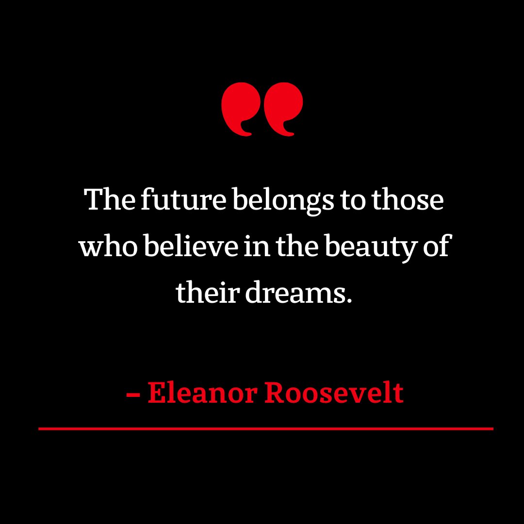 The future belongs to those who believe in the beauty of their dreams.

 – Eleanor Roosevelt

#Entrepreneur #BeautyOfDreams #DreamBelieveAchieve #EntrepreneurLife #SuccessMindset #DreamBig