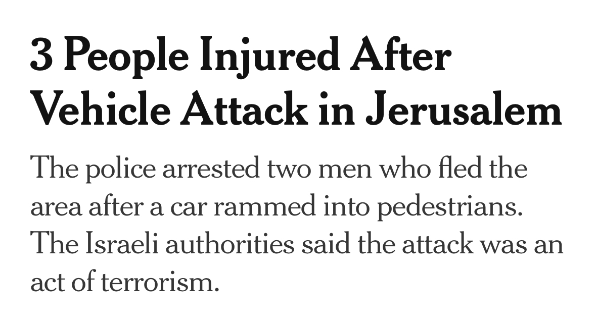 Actually, @nytimes, vehicles don't tend to attack people. Incidentally, the two men who fled the area just so happened to be armed Palestinian terrorists. #HeadlineFail nytimes.com/2024/04/22/wor…