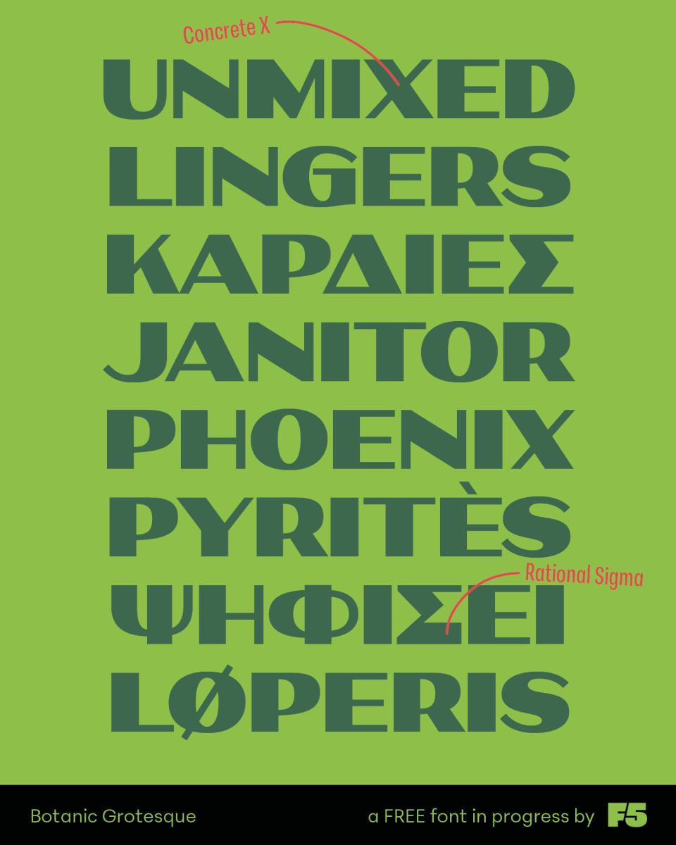 FoundryFive's tweet photo. The first Beta version of Botanic Grotesque comes with Greek and Latin support, localized features, fractions, and small numbers, as well as a variety of alternates. Currently a typographic hypothesis, Botanic Grotesque has the potential to evolve into a comprehensive family. https://t.co/DHs5EiZxMD