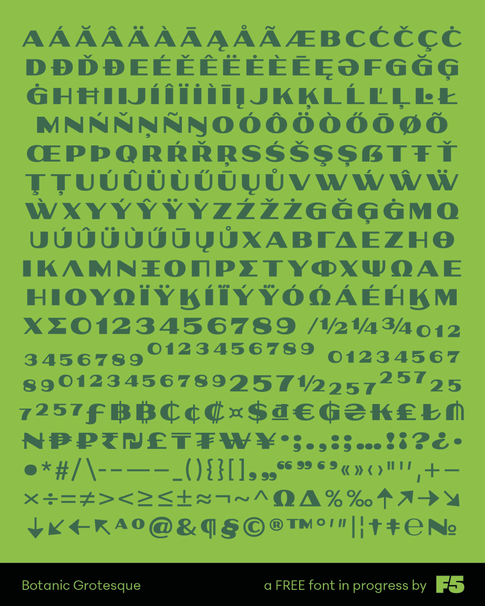 FoundryFive's tweet photo. The first Beta version of Botanic Grotesque comes with Greek and Latin support, localized features, fractions, and small numbers, as well as a variety of alternates. Currently a typographic hypothesis, Botanic Grotesque has the potential to evolve into a comprehensive family. https://t.co/DHs5EiZxMD