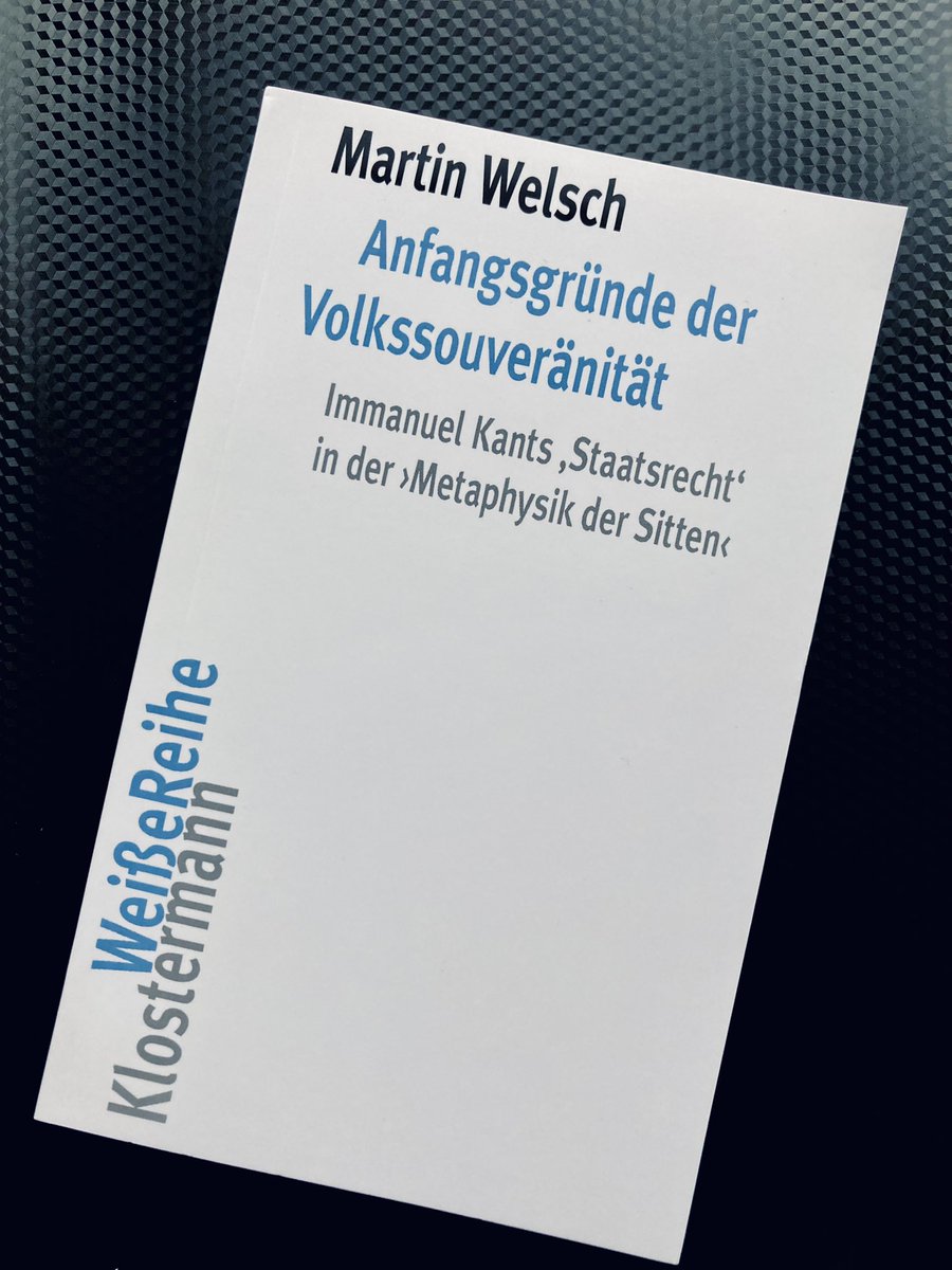 Zum großen Kant-Jubiläum gibt es mein Buch zu Kants Anfangsgründen der Volkssouveränität zu gewinnen: Teilnahme per retweet, Verlosung heute Nacht! Mit freundlicher Unterstützung des Klostermann-Verlags. – Let‘s get this party started #kant300 🥳