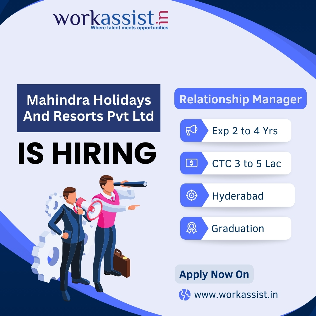 Apply To The RM. Mahindra Holidays And Resorts Pvt Ltd is live on Workassist. Apply Now: bit.ly/3JAbzdj

#workassist #jobsearch #RelationshipManager #ClientRelations #CustomerEngagement #AccountManagement #ClientServices #CRMJobs #newjob #vacancy #employee #applynow #RM